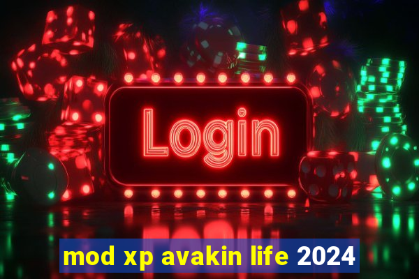 mod xp avakin life 2024